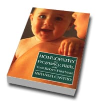 Homeopathy for Preganacy & Birth by Miranda Castro